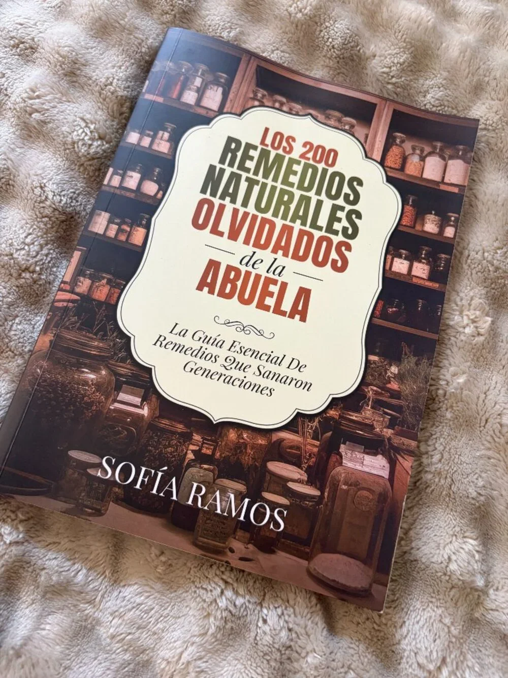 Los Remedios Naturales Olvidados Edicion a Color Libro Medicina Herbal Spanish